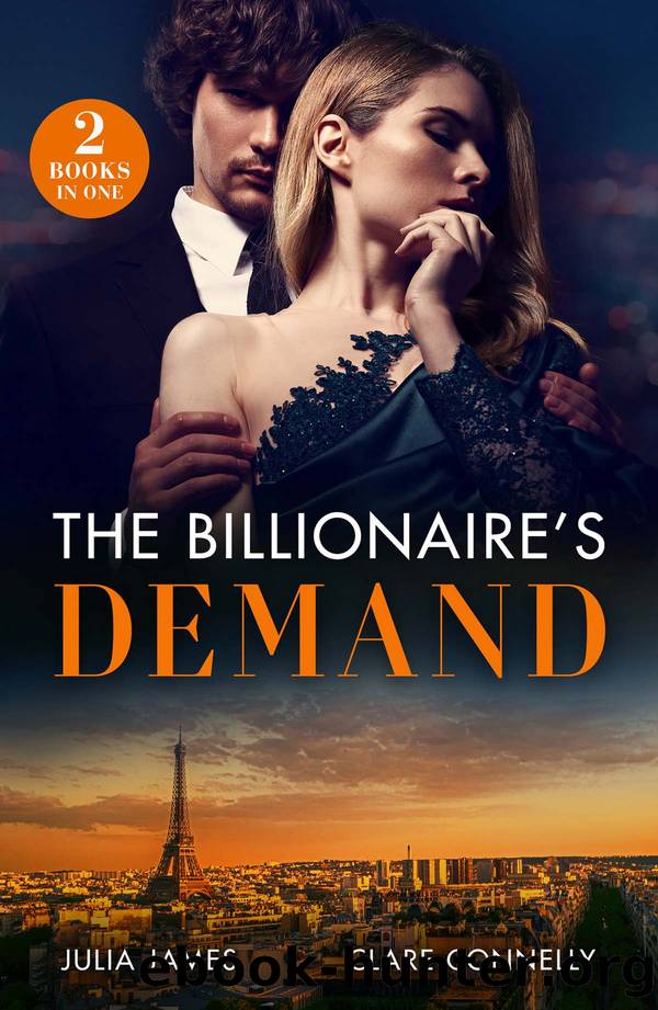 The Billionaireâs Demand by Julia James & Clare Connelly