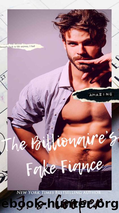 The Billionaireâs Fake Fiance by Cooper J. S