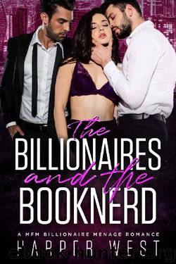 The Billionaires and The Book Nerd: A MFM Billionaire Menage Romance by Harper West