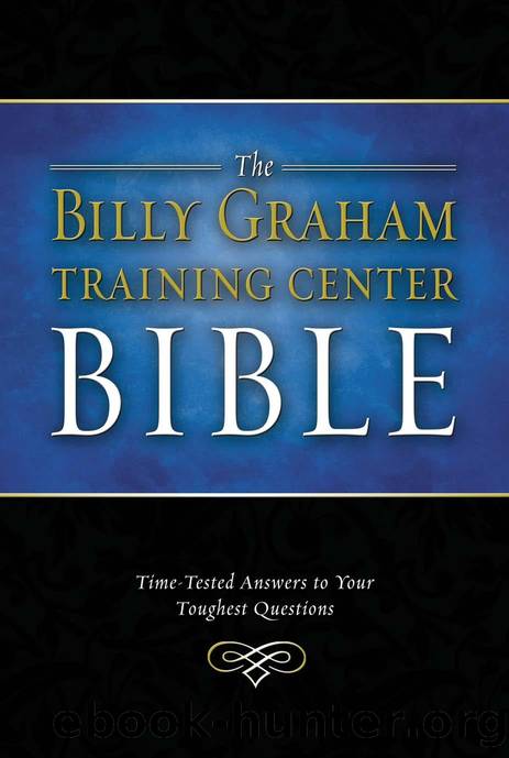 The Billy Graham Training Center Bible by Thomas Nelson