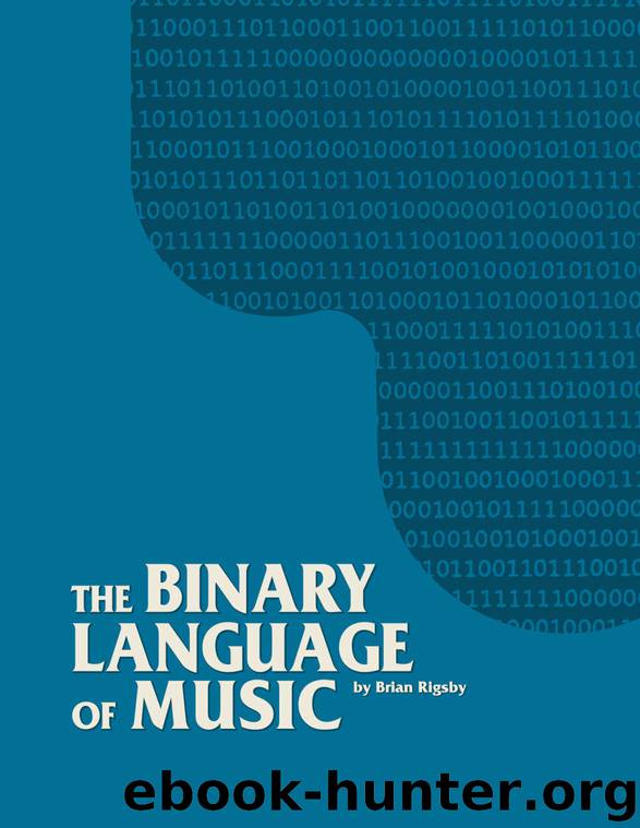 The Binary Language of Music by Brian Rigsby