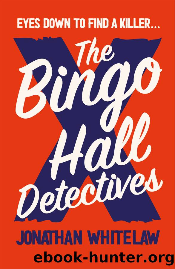 The Bingo Hall Detectives by Jonathan Whitelaw