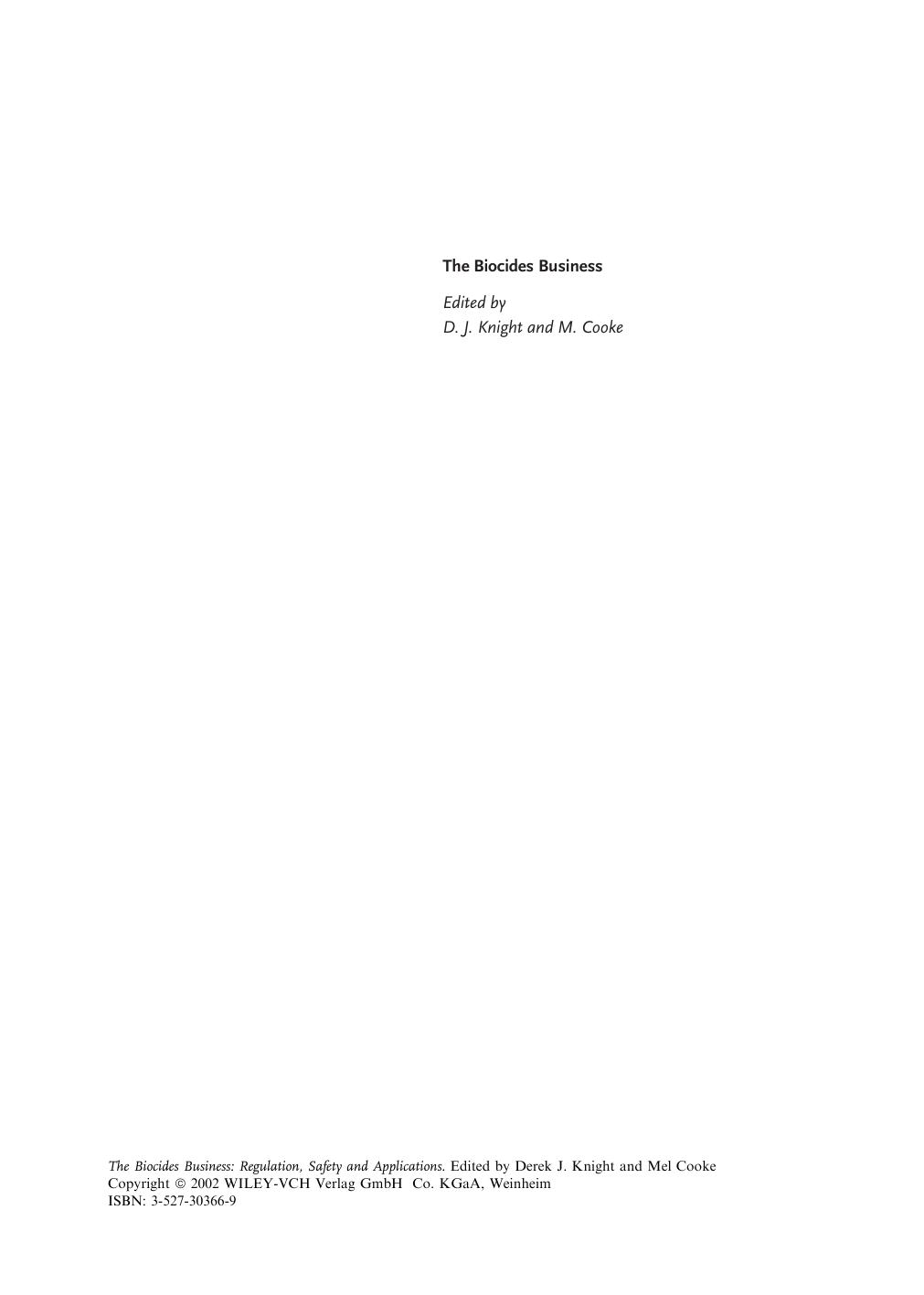 The Biocides Business: Regulation, Safety and Applications by Derek J. Knight Mel Cooke