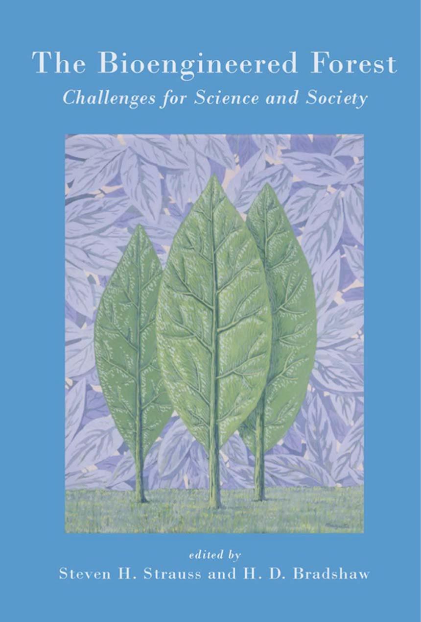 The Bioengineered Forest : Challenges for Science and Society by Steven H. Steven H. Strauss; Professor H D Bradshaw; Steven H Strauss