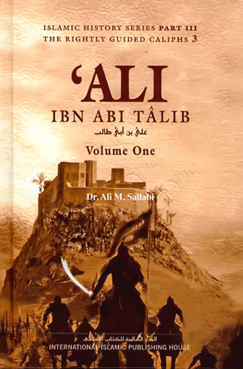 The Biography of Ali ibn Abi Talib by as-Sallaabee 2 volumes