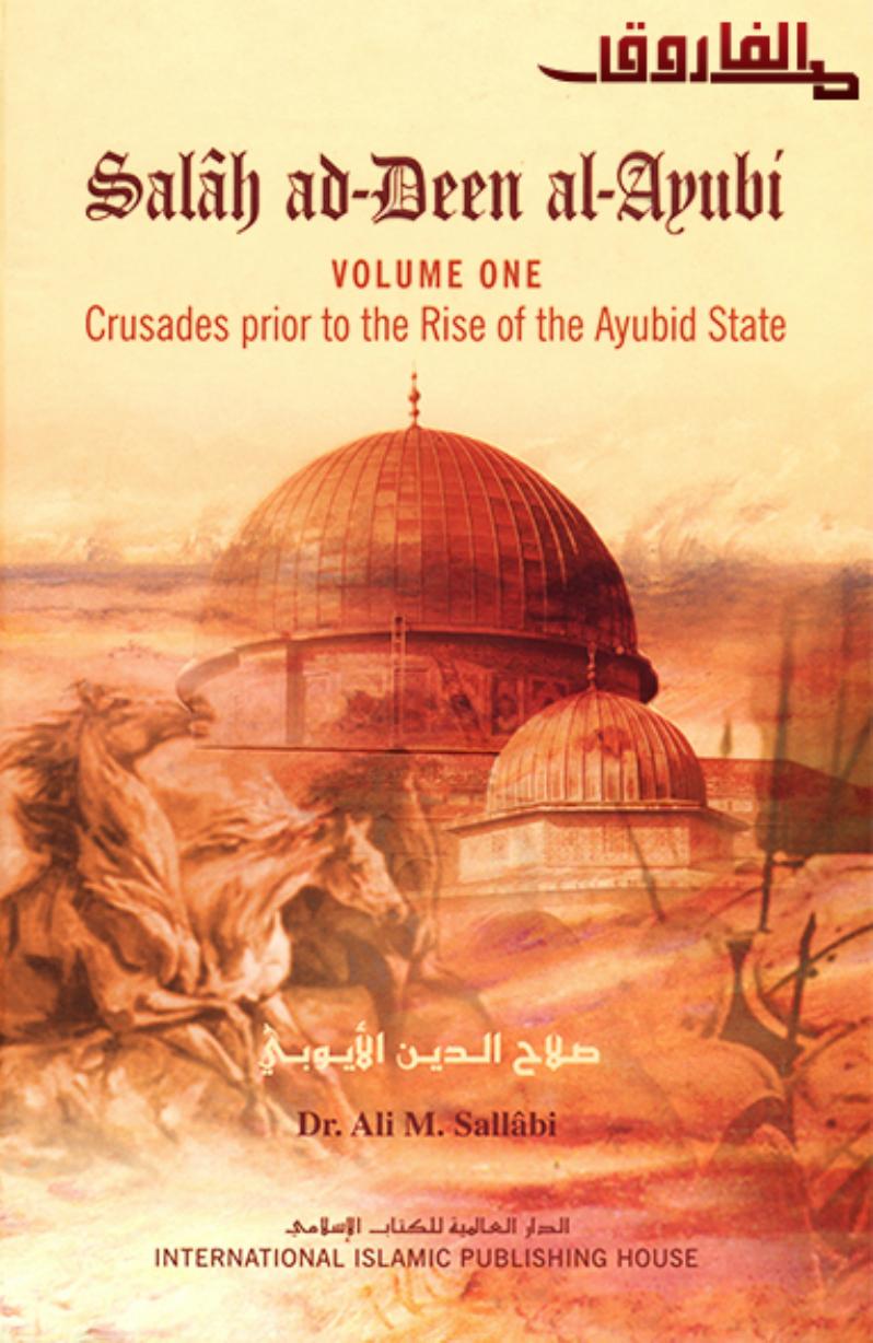 The Biography of Salah ad-Deen al-Ayubi by as-Sallaabee 3 volumes