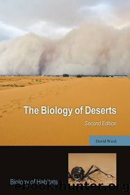 The Biology of DesertsSecond Edition by David Ward