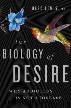 The Biology of Desire by Marc Lewis
