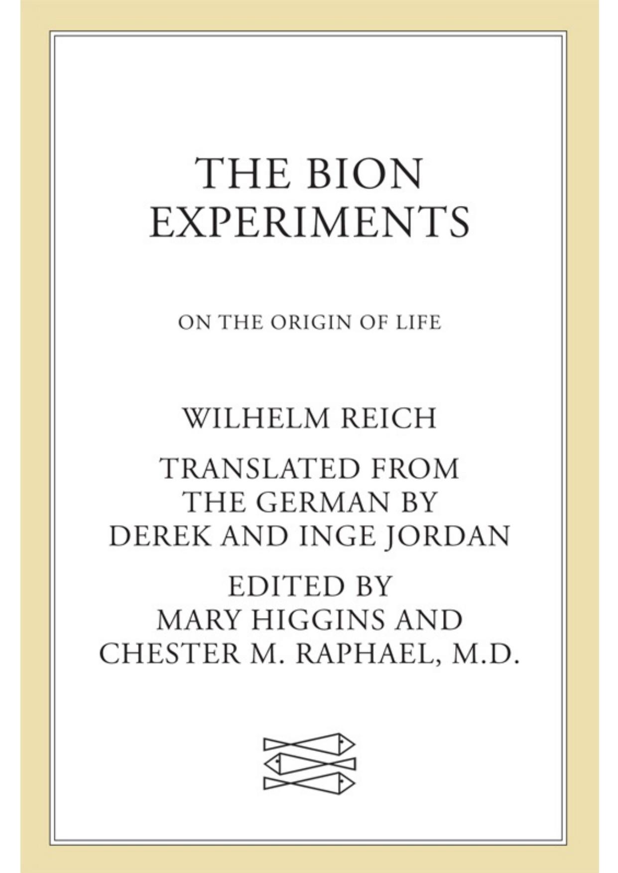 The Bion Experiments by Wilhelm Reich