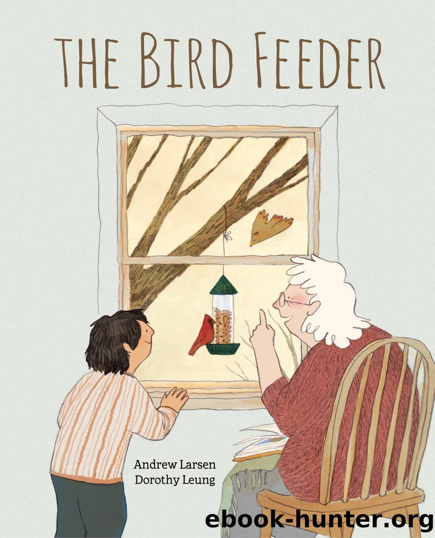The Bird Feeder by Andrew Larsen