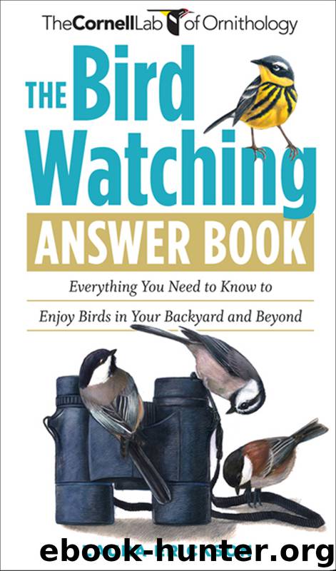 The Bird Watching Answer Book by Laura Erickson