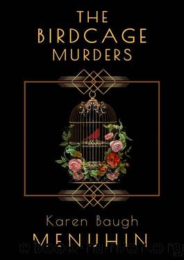 The Birdcage Murders: Heathcliff Lennox Investigates by Karen Baugh Menuhin