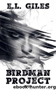 The Birdman Project: Book One by E.L. Giles