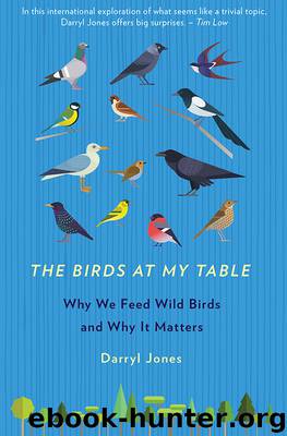 The Birds at my Table by Darryl Jones
