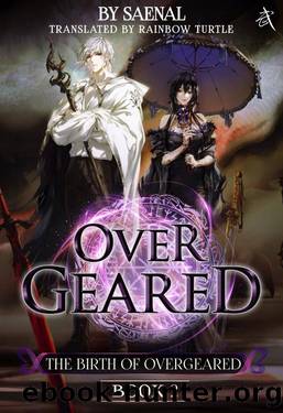 The Birth of Overgeared: Book 2 of Overgeared by Saenal & Wuxiaworld