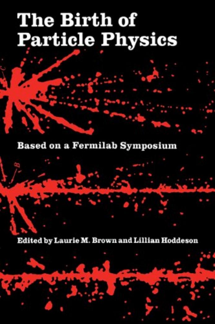 The Birth of Particle Physics by Unknow