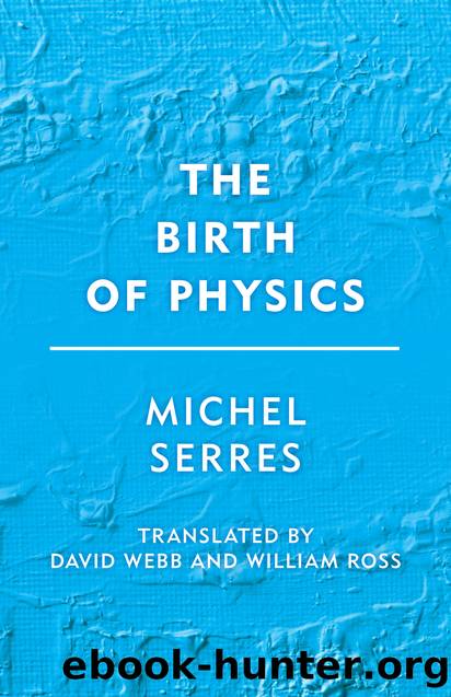The Birth of Physics by Michel Serres