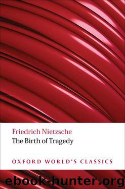 The Birth of Tragedy (Oxford World's Classics) by Friedrich Nietzsche