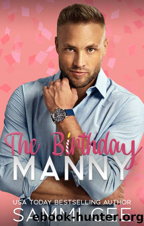 The Birthday Manny by Sammi Cee