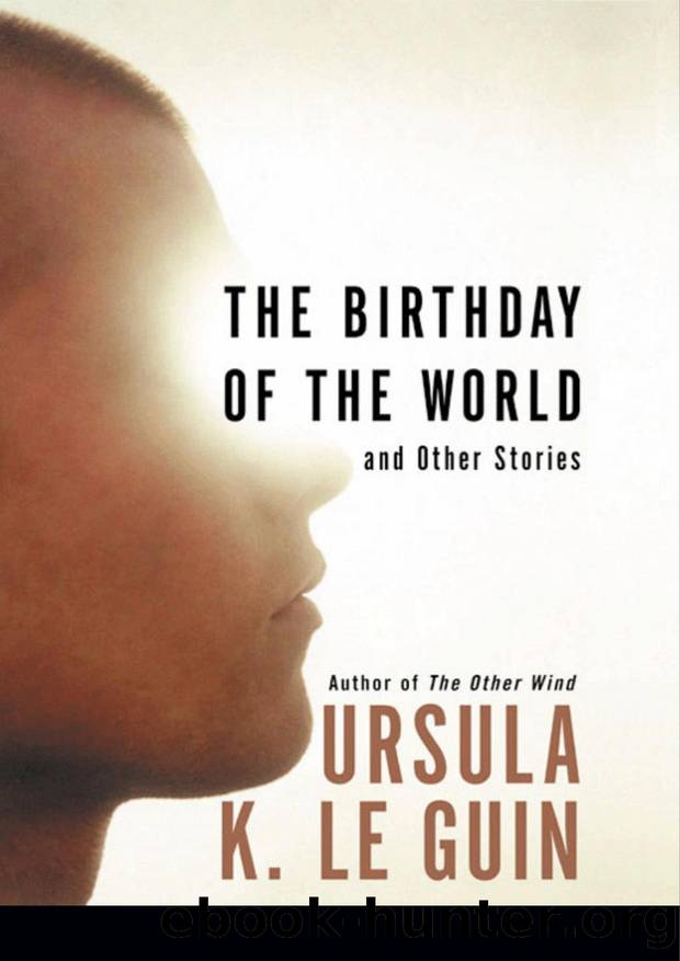 The Birthday of the World by Ursula K. le Guin