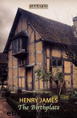 The Birthplace by Henry James