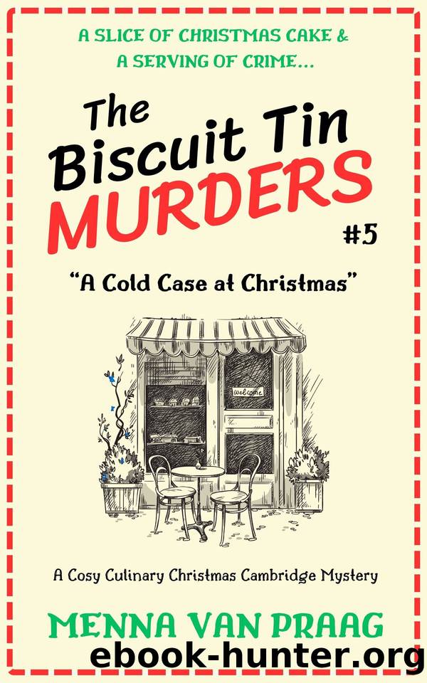 The Biscuit Tin Murders #5: A Cold Case at Christmas by Menna van Praag
