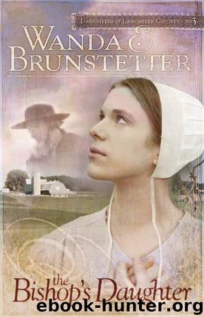 The Bishop's Daughter by Wanda E. Brunstetter