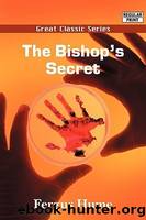 The Bishop's Secret by Hume Fergus W