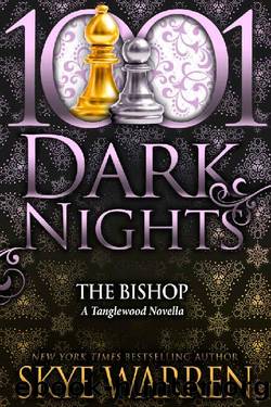 The Bishop: A Tanglewood Novella by Skye Warren