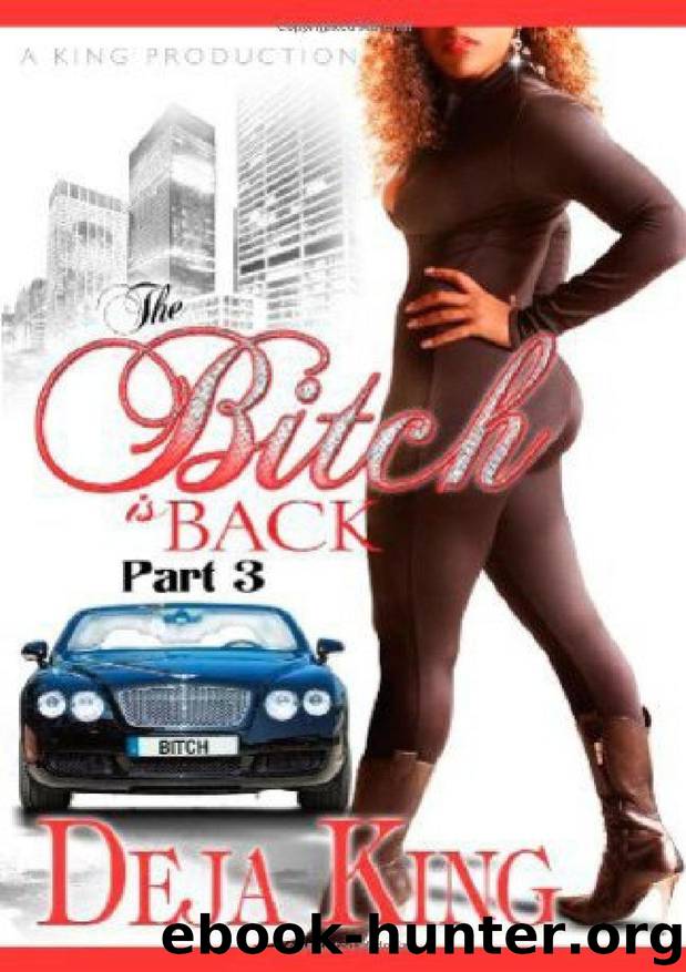 The Bitch is Back by Deja King