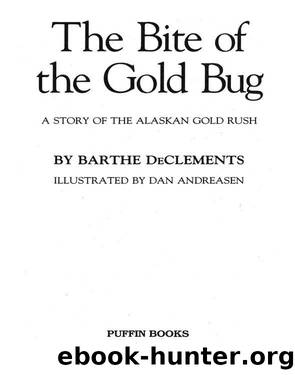 The Bite of the Gold Bug by Barthe DeClements