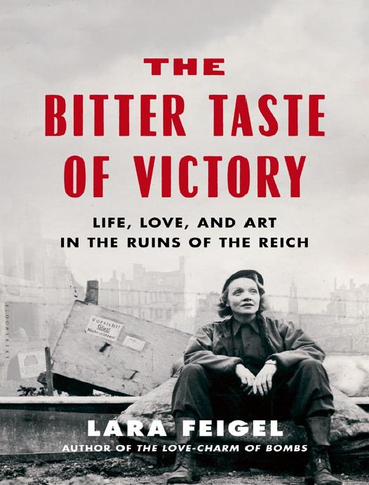 The Bitter Taste of Victory by Lara Feigel