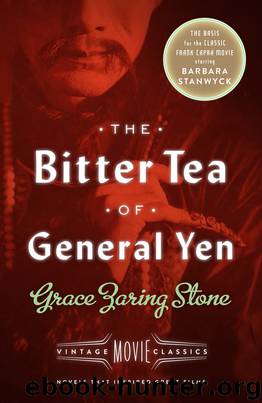 The Bitter Tea of General Yen by Grace Zaring Stone