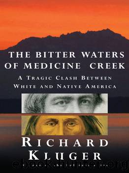 The Bitter Waters of Medicine Creek by Richard Kluger