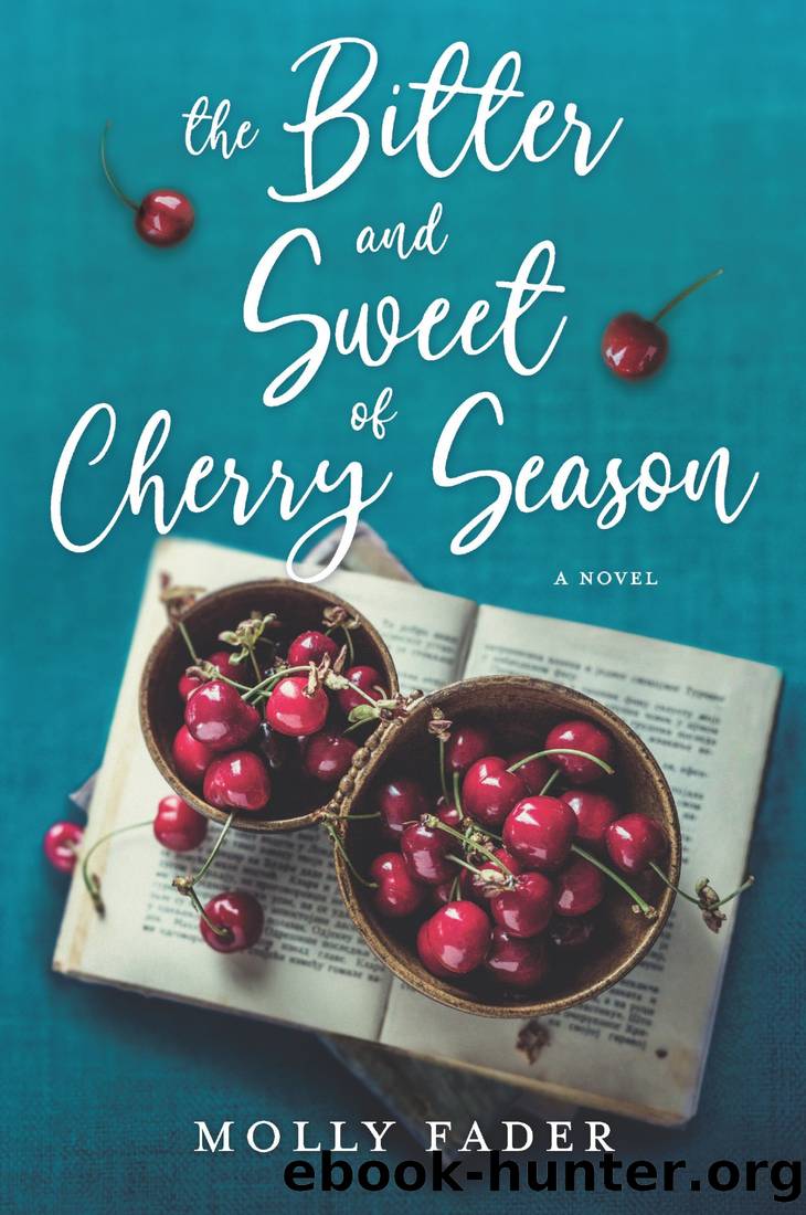 The Bitter and Sweet of Cherry Season by Fader Molly