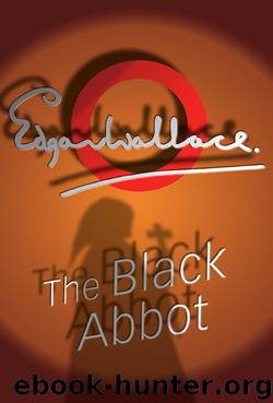 The Black Abbot by Edgar Wallace
