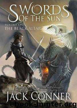 The Black Altar: An Epic Fantasy (The Swords of the Sun Book 1) by Jack Conner