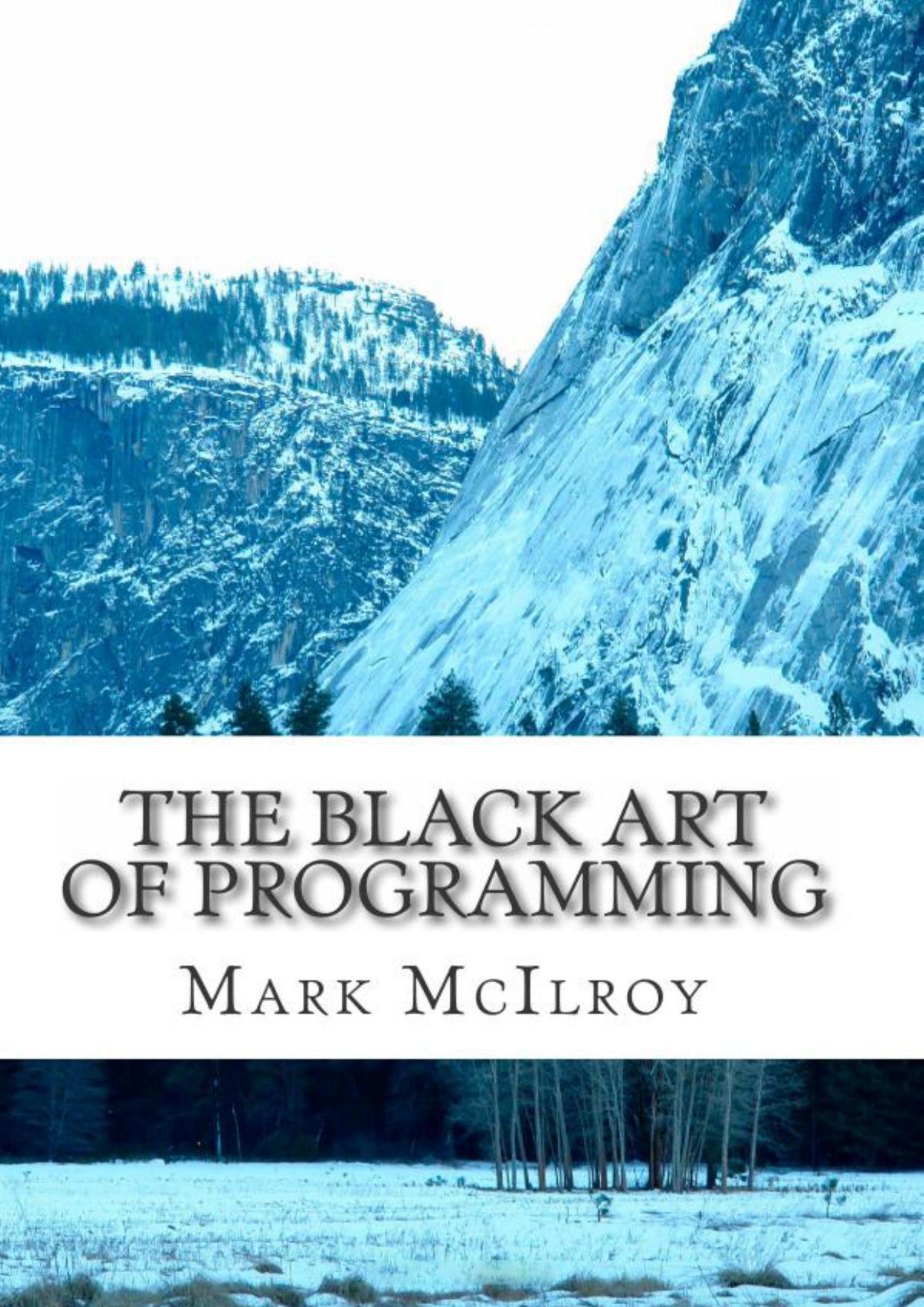 The Black Art of Programming by Mark McIlroy