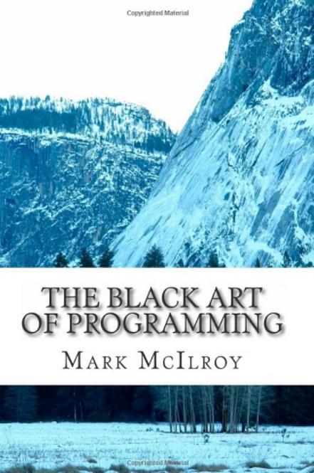 The Black Art of Programming by McIlroy M