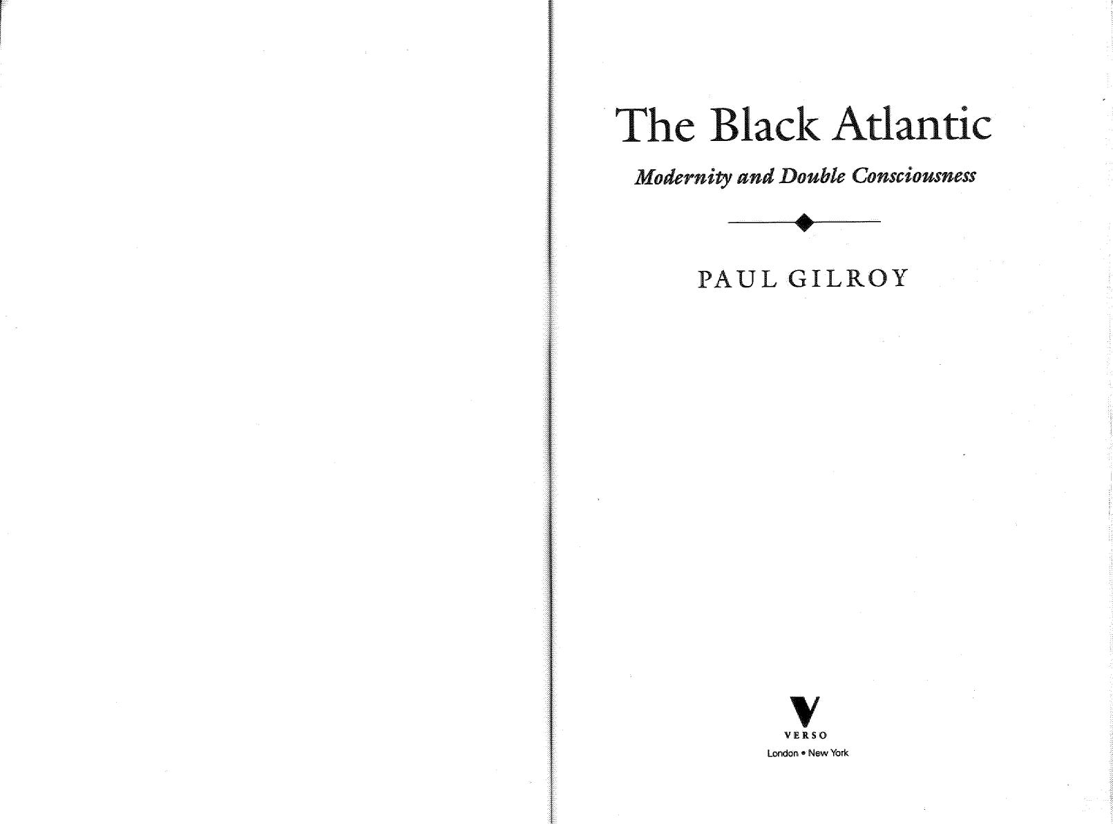 The Black Atlantic Modernity and Double-Consciousness by Unknown