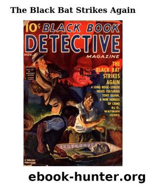 The Black Bat Strikes Again (1939) by G. Wayman Jones by Unknown