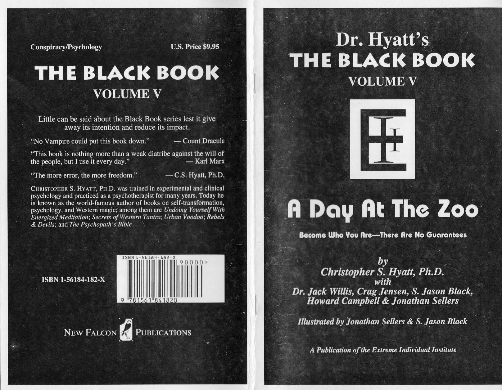 The Black Book Volume V: A Day at the Zoo by Christopher S. Hyatt