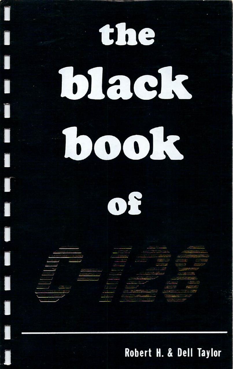 The Black Book of C128 by Robert H. Dell Taylor