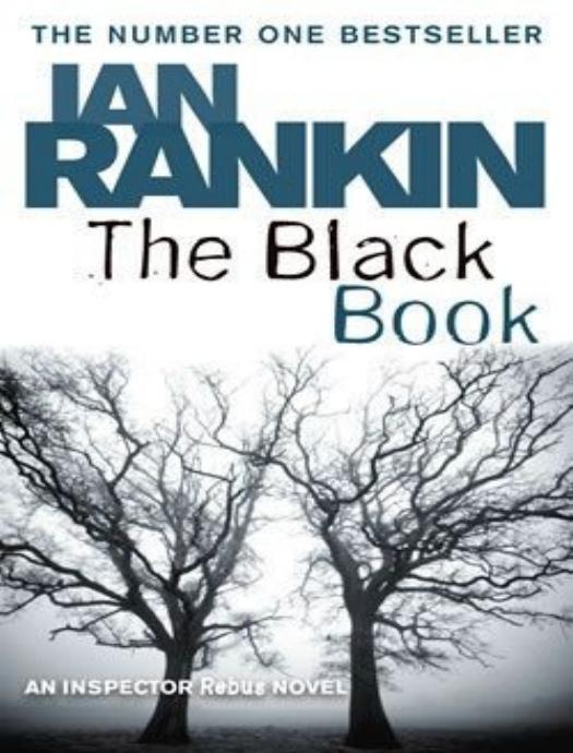 The Black Book: an inspector Rebus novel by Ian Rankin