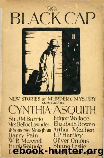 The Black Cap - New Stories of Murder & Mystery by Cynthia Asquith (Ed.)