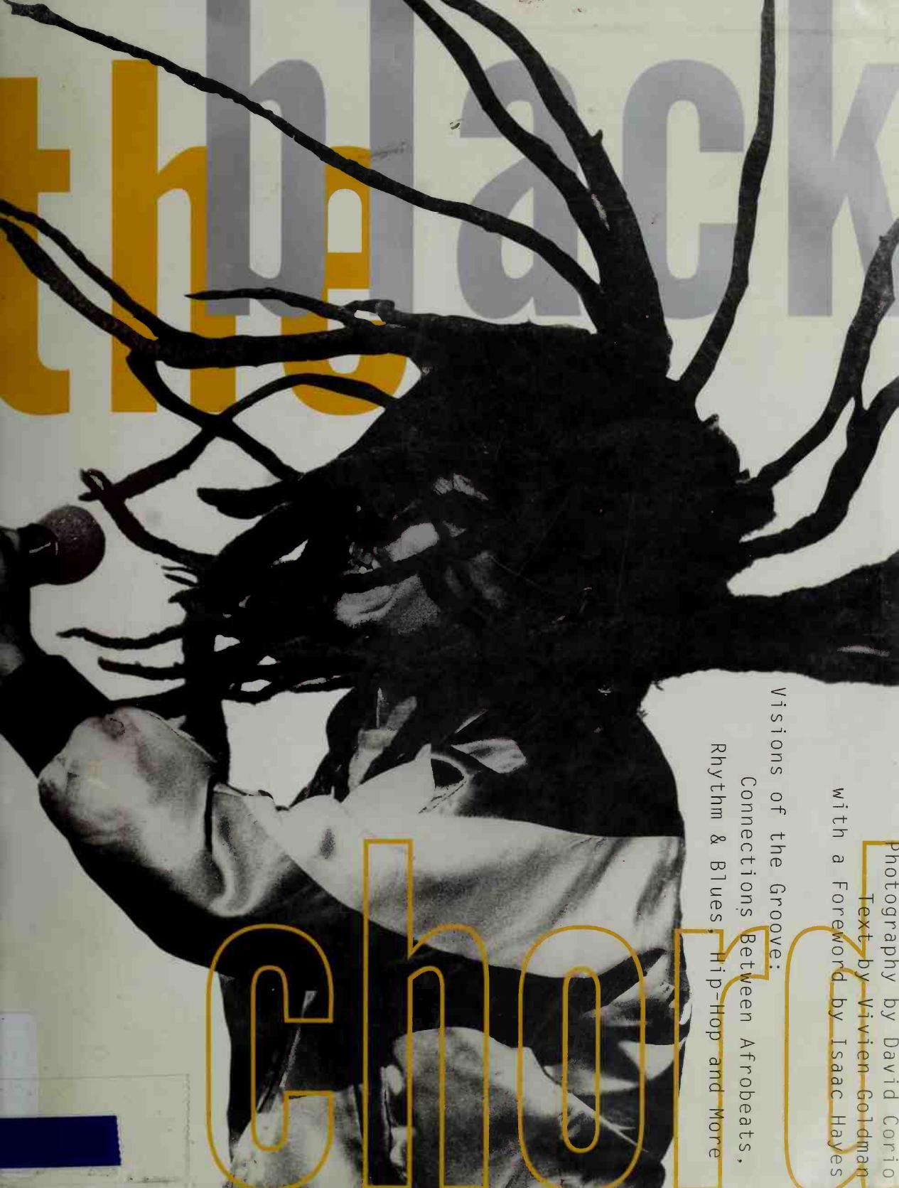 The Black Chord | Visions of the Groove: Connections Between Afrobeats, Rhythm & Blues, Hip-Hop and More by Vivien Goldman; David Corio; Isaac Hayes