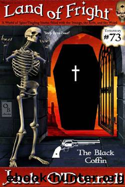 The Black Coffin (Land of Fright Book 73) by Jack O'Donnell