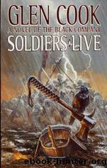 The Black Company - 09 - Soldiers Live by Glen Cook