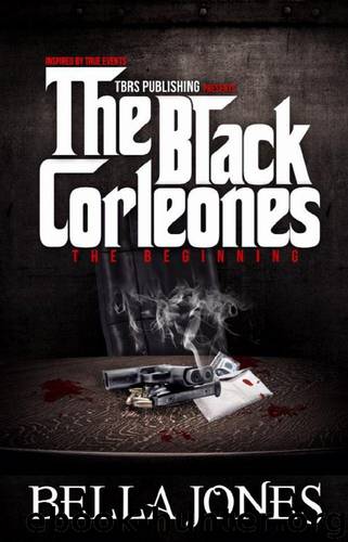 The Black Corleones: The Beginning by Bella Jones
