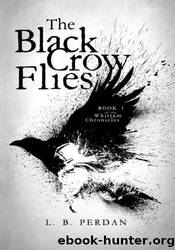 The Black Crow Flies by L. B. Perdan